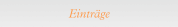 Einträge